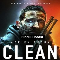 Clean (2022) Unofficial Hindi Dubbed Full Movie Watch Online HD Print Free Download