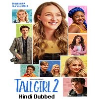 Tall Girl 2 (2022) Hindi Dubbed Full Movie Watch Online HD Print Free Download