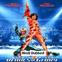 Blades of Glory (2007) Hindi Dubbed Full Movie Watch Online HD Print Free Download