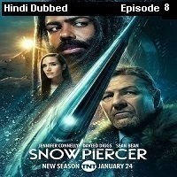 Snowpiercer (2022 EP 08) Hindi Dubbed Season 3 Watch Online HD Print Free Download