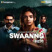 Swaanng (2022) Hindi Season 1 Complete Watch Online HD Print Free Download