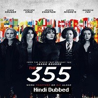 The 355 (2022) Hindi Dubbed Full Movie Watch Online HD Print Free Download